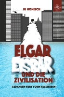 Elgar Eisbär und die Zivilisation
