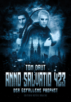 ANNO SALVATIO 423 - Der gefallene Prophet