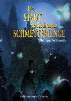 Die Stadt der leuchtenden Schmetterlinge