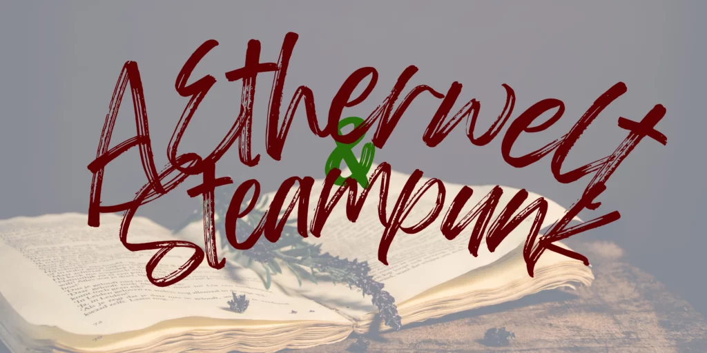 Aetherwelt und Steampunk